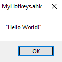 AHK Hello World message box